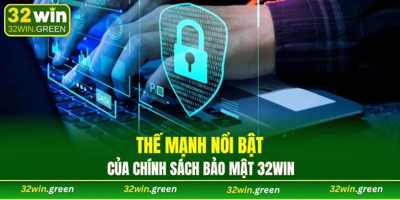 Chính sách bảo mật 32WIN nâng cao trải nghiệm cá cược